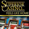 Play at Superior Casino today!